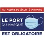 Pancarte « Le port du masque est obligatoire »